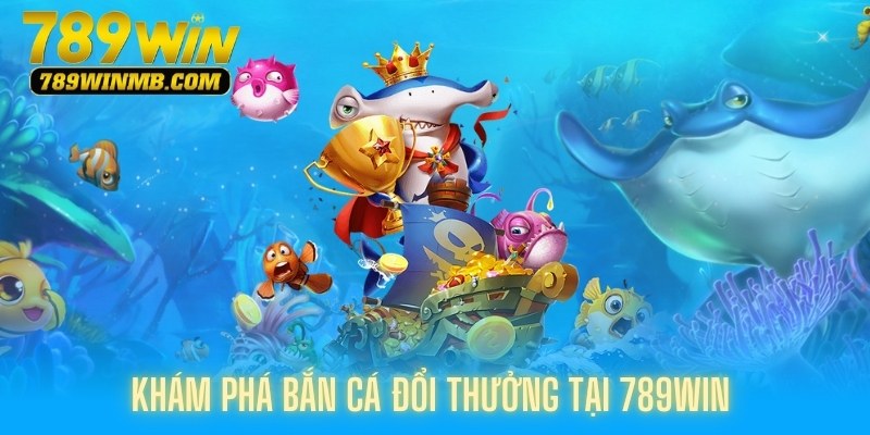 bắn cấ đổi thưởng